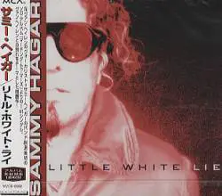 Sammy Hagar : Little White Lie (1997 Japanese 2 - Track CD Single)